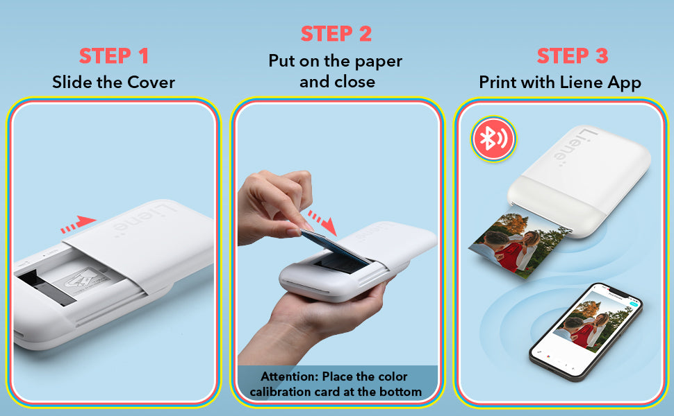 The Liene Pearl Photo Printer is super easy to use. Just slide the paper tray cover, load the photo paper and you can print your photo right away.